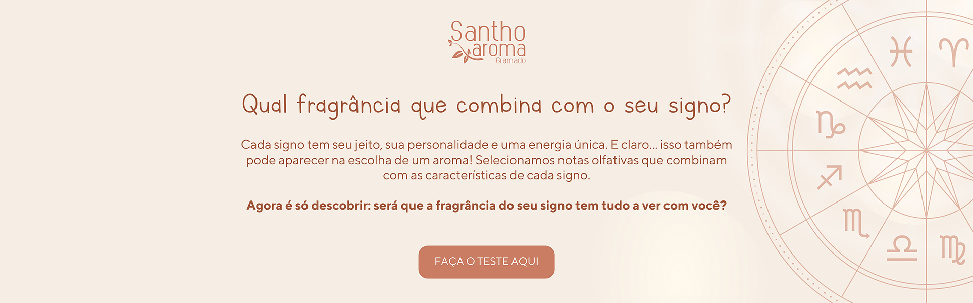 Signos Santho Aroma - Qual fragrância combina com o seu?