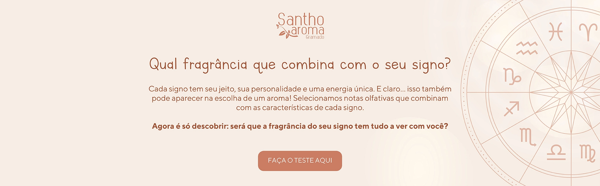 Signos Santho Aroma - Qual fragrância combina com o seu?