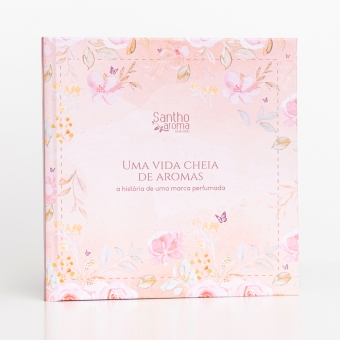 Uma vida cheia de aromas - A história de uma marca perfumada | LIVRO