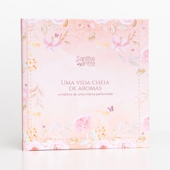Uma vida cheia de aromas - A história de uma marca perfumada | LIVRO